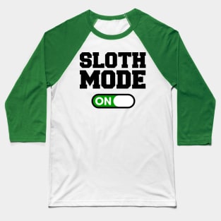 Sloth Mode Baseball T-Shirt